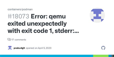 While I am not sure if that is the cause of your issue it is a good place. . Error qemu exited unexpectedly with exit code 1